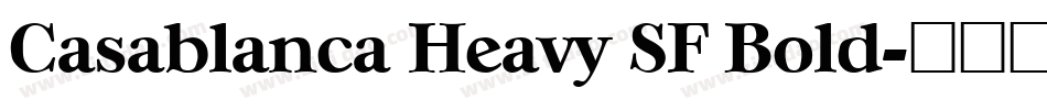 Casablanca Heavy SF Bold字体转换